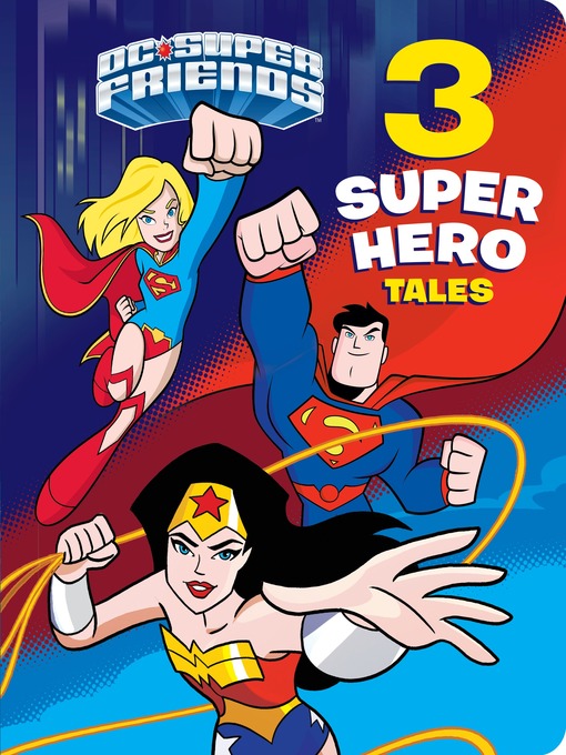 Title details for 3 Super Hero Tales by Cynthia Ines Mangual - Available